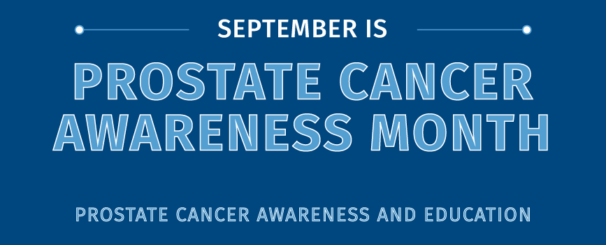 September is Prostate Cancer Awareness Month