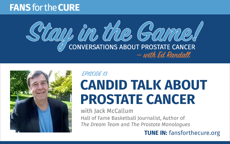 Candid Talk about Prostate Cancer with Jack McCallum