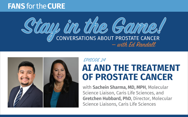 AI and Treating Prostate Cancer with Sachein Sharma and Gretchen Hubbard