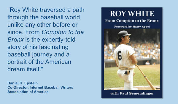 From Compton to the Bronx by Roy White