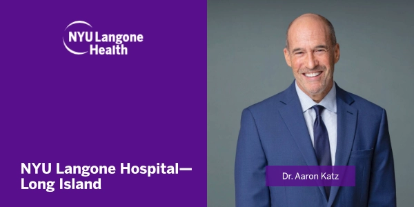 Dr. Aaron Katz of NYU Langone–Long Island