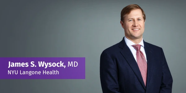 Dr. James S. Wysock of NYU Langone Health