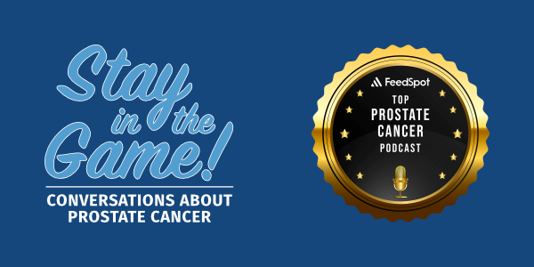 Stay in the Game named as a Top Prostate Cancer Podcast.